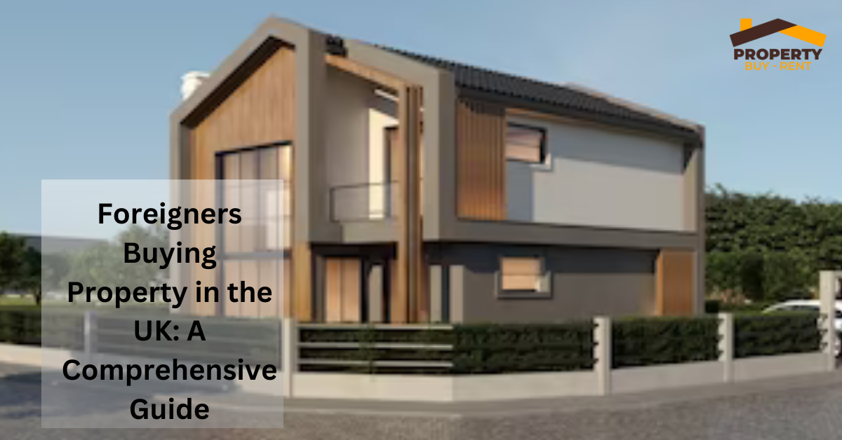 Foreigners Buying Property in the UK